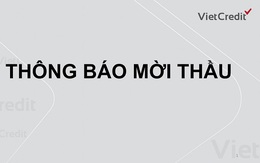 VietCredit thông báo mời thầu