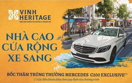 Mua nhà đẹp, trúng xe Mercedes C200 Exclusive tại Vinh Heritage