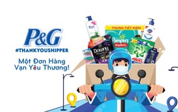 P&G thay lời cảm ơn Shipper bằng chương trình “Một đơn hàng, vạn yêu thương”