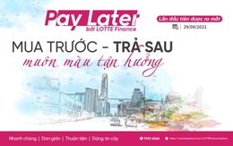 LOTTE Finance ra mắt dịch vụ mua trước – trả sau (PayLater bởi LOTTE Finance)