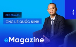 CEO Mcredit ông Lê Quốc Ninh: Ngôi vị TOP 4 thị trường về mặt quy mô sẽ chỉ là khởi đầu cho những chặng đường tiếp theo của chúng tôi