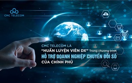 CMC Telecom - “huấn luyện viên DX” chương trình Hỗ trợ DN chuyển đổi số