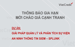 VietCredit thông báo gia hạn mời chào giá cạnh tranh