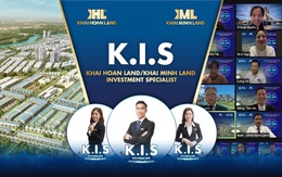 Hiệu ứng tích cực từ K.I.S (Khải Hoàn Land/Khải Minh Land Investment Specialist)