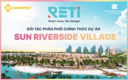 RETI là đại lý phân phối chính thức dự án Sun Riverside Village