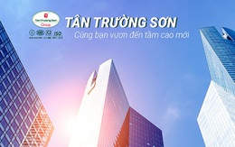 3 thập kỷ phát triển và những mốc son đáng nhớ của Tân Trường Sơn Group