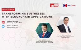 “Nâng tầm doanh nghiệp với các ứng dụng công nghệ Blockchain” là chủ đề Leaders Talk số thứ 2