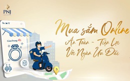 PNJ đẩy mạnh triển khai dịch vụ online siêu tiện lợi cho khách hàng