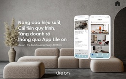 Life on - Ứng dụng dành cho các công ty nội thất giúp giải quyết bài toán vận hành nhóm thiết kế