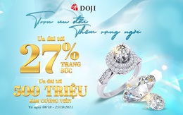 Thỏa sức mua sắm với ưu đãi tới 27% từ DOJI dịp 20/10