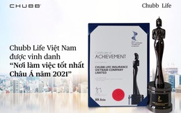 Chubb Life Việt Nam được vinh danh “Nơi làm việc tốt nhất Châu Á 2021”