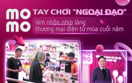 MoMo - tay chơi “ngoại đạo” làm nhộn nhịp làng thương mại điện tử mùa cuối năm