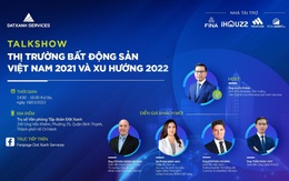 Thị trường bất động sản Việt Nam 2021 và xu hướng 2022