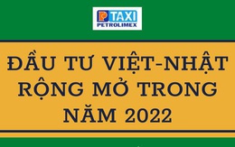 Đầu tư Việt Nhật rộng mở trong năm 2022