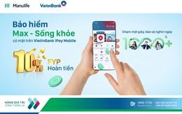Manulife Việt Nam ra mắt sản phẩm Max – Sống Khỏe trên ứng dụng VietinBank iPay