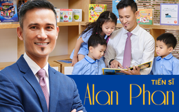 Tiến sĩ Alan Phan: “Kiến tạo người trẻ Việt toàn cầu từ lòng tự hào dân tộc”