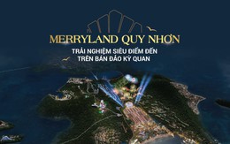 MerryLand Quy Nhơn: Trải nghiệm siêu điểm đến trên bán đảo kỳ quan