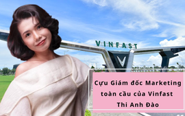 Cựu Giám đốc Marketing toàn cầu của Vinfast Thi Anh Đào kể chuyện Vingroup xây dựng “sức mạnh cộng sinh”: Từng có một thời gian thị trường nước ngoài thấy khó hiểu với cách vận hành của Vinfast