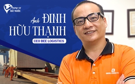 Cách để một công ty tí hon thành DN top 6 ngành logistics và giấc mơ 20.000 tỷ của CEO Bee Logistics