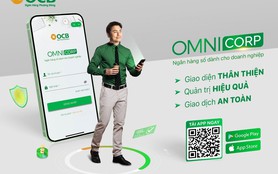 OCB ra mắt ứng dụng (app) Ngân hàng số OCB OMNI CORP dành cho khách hàng doanh nghiệp