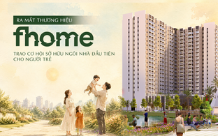 Ra mắt thương hiệu FHome: Trao cơ hội sở hữu ngôi nhà đầu tiên cho người trẻ