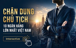 Chân dung Chủ tịch 10 ngân hàng lớn nhất Việt Nam