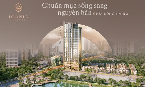 Iconia Lakeside kiến tạo chuẩn sống sang nguyên bản giữa lòng Hà Nội