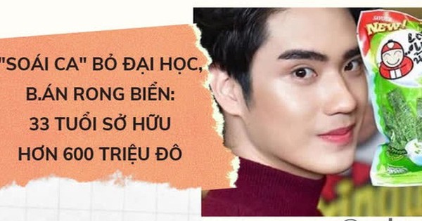 'Soái ca' bỏ đại học, bán snack rong biển: 33 tuổi có hơn 600 triệu USD, chuyện đời còn được dựng thành phim đầy kịch tính - Vimarsana News