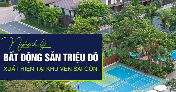 Read more about the article Nghịch lý bất động sản Sài Gòn: Vùng ven đón biệt thự triệu đô