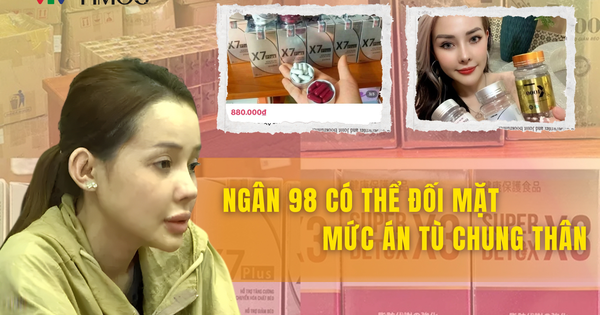 Ngân 98 có thể đối mặt với mức án tù chung thân