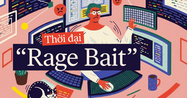Thời đại Rage Bait - Khi cơn thịnh nộ trở thành tiền tệ tương tác