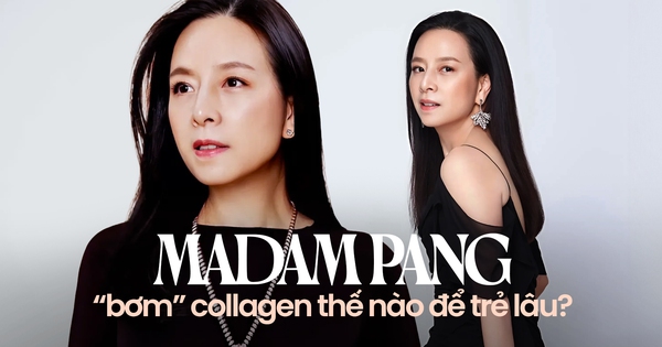 Madam Pang U60 khiến gái trẻ cũng phải kinh ngạc: Có kiểu "bơm" collagen thế này thì dự là còn trẻ lâu dài dài