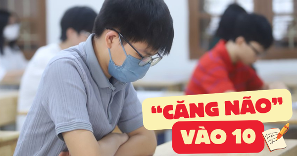 Năm nào thi vào lớp 10 ở Hà Nội cũng "căng" như 1 cuộc chiến: Nếu không tránh 3 sai lầm này, thí sinh sẽ phải tiếc nuối!