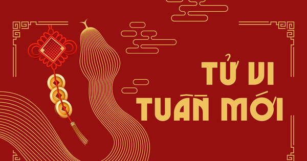 Tử vi tuần mới: Top 4 con giáp gặt hái được thành quả lớn, tiền về đầy túi, tình ngập đầy tim