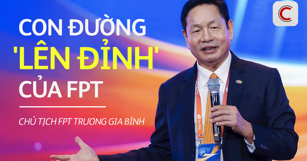 Chủ tịch FPT Trương Gia Bình: "Con đường 'lên đỉnh' của FPT là hành trình giải những bài toán ngày càng khó ở mọi thời điểm, trong mọi lĩnh vực"