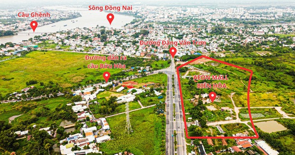 Dự án TTTM Aeon Mall Biên Hòa 6.000 tỷ, nằm gần dự án hơn 72.000 tỷ của Sun Group đón tin vui