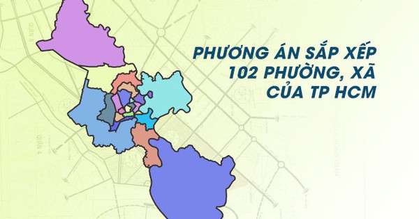 [Infographic] Phương án sắp xếp 102 phường, xã của TP HCM