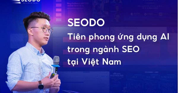 SEODO: Tiên phong ứng dụng AI trong ngành SEO tại Việt Nam
