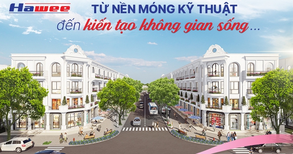 Từ nền móng kỹ thuật đến kiến tạo không gian sống: Hành trình chiến lược của Hawee Group trong thị trường bất động sản