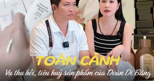Toàn cảnh vụ sản phẩm Đoàn Di Băng bị tiêu hủy, thu hồi liên tục: Vợ chồng "đại gia Quận 7" đang coi thường?