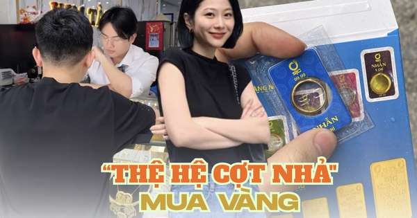 “Thế hệ cợt nhả” ngày càng thích mua vàng: Lướt mạng, săn chỉ, giàu thầm lặng