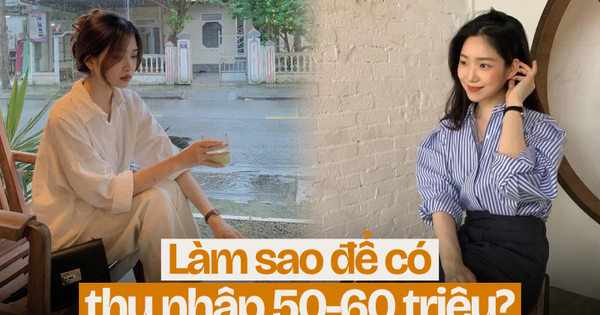 Người lương 8 triệu thắc mắc “làm sao kiếm được 50-60 triệu/tháng?”: Dân mạng đưa ra đáp án đơn giản đến bất ngờ!