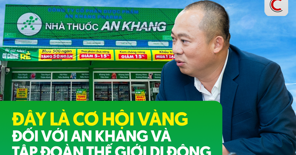 CEO Đoàn Văn Hiểu Em: Chuỗi nhà thuốc An Khang từng bỏ lỡ cơ hội lớn, nay trở lại với 'cơ hội vàng thứ 2' cùng Thế Giới Di Động