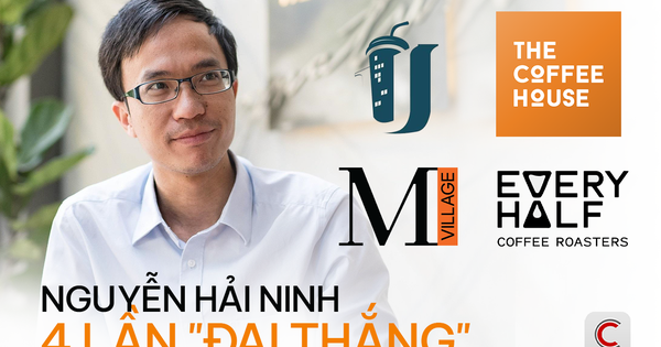 Lần thứ 4 khởi nghiệp ‘đại thắng’ của Nguyễn Hải Ninh – nhà sáng lập The Coffee House