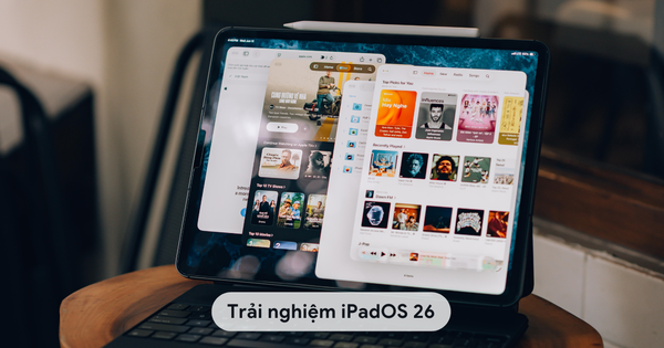 Trải nghiệm nhanh iPadOS 26: iPad nay đã hóa thành MacBook thật rồi!