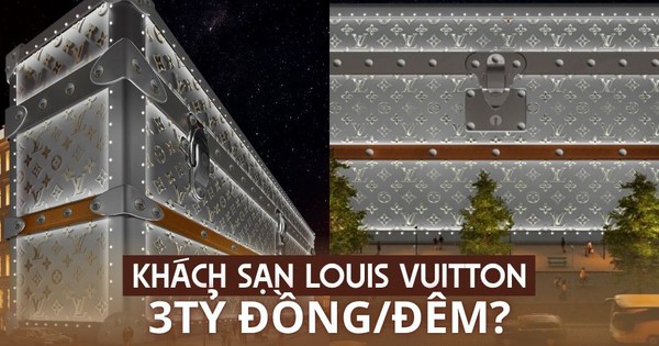 Ngủ một đêm tốn 3 tỷ đồng, khách sạn sắp ra mắt của Louis Vuitton khiến giới thượng lưu cũng phải cân nhắc