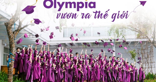 Từ Hà Nội đến Harvard, Yale, Stanford, Columbia, Sydney…: Hành trình toàn cầu của học sinh The Olympia Schools