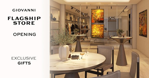 Giovanni Flagship Store: Biểu tượng thanh lịch vượt thời gian và phong cách sống cao cấp
