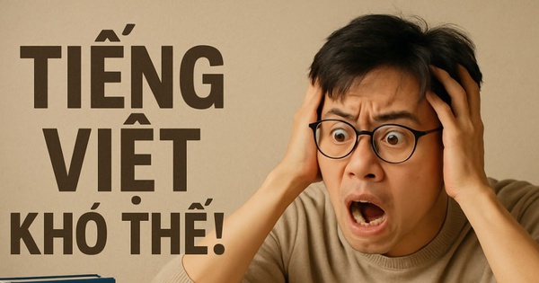 Học tiếng Việt chục năm nhưng bạn chưa chắc đọc đúng từ này, người nước ngoài nhìn xong chỉ thốt lên: Chịu thua!