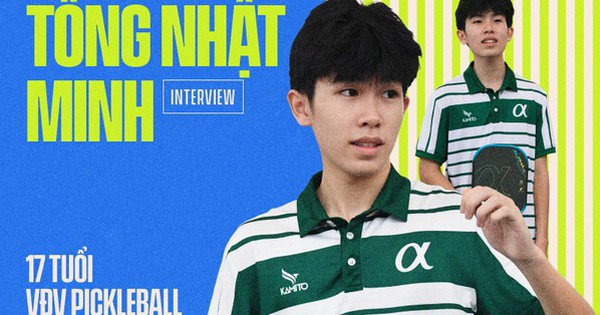 Hiện tượng Pickleball 17 tuổi Tống Nhật Minh: Từng bị ép cầm vợt mà giờ "quật ngã" cả top 2 châu Á